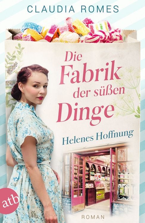 Produktbild: Die Fabrik der s&uuml;&szlig;en Dinge &ndash; Helenes Hoffnung