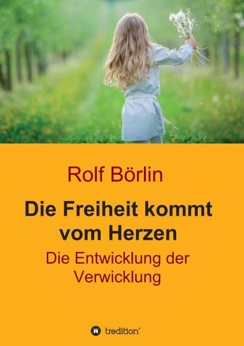 Produktbild: Die Freiheit kommt vom Herzen