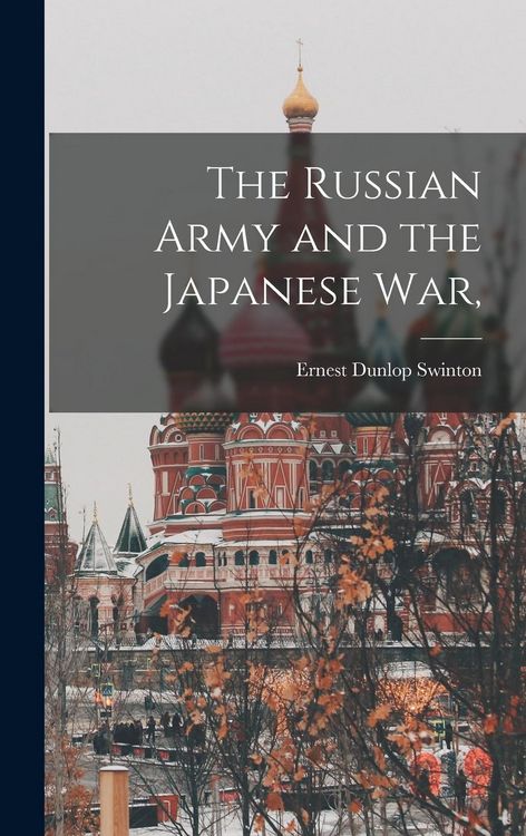 Produktbild: The Russian Army and the Japanese war,