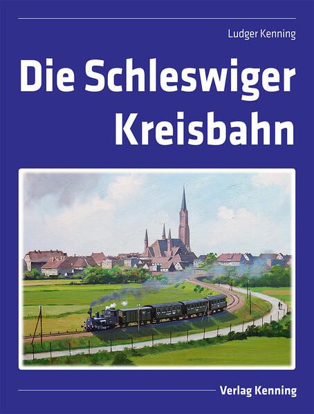 Produktbild: Die Schleswiger Kreisbahn