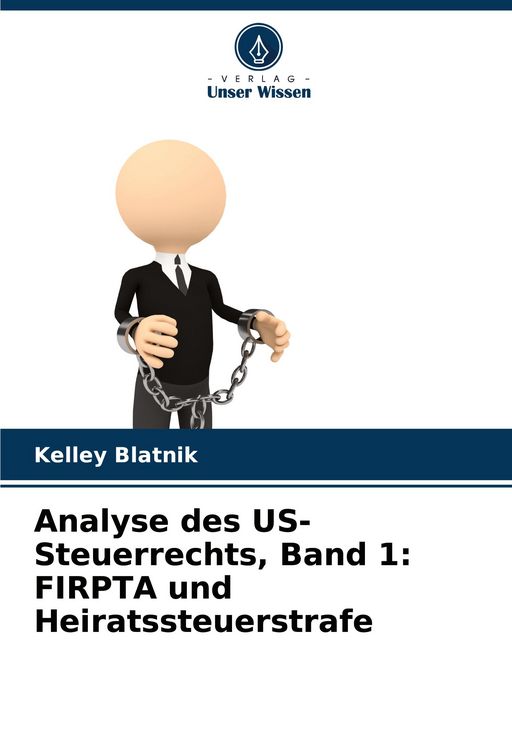 Produktbild: Analyse des US-Steuerrechts, Band 1: FIRPTA und Heiratssteuerstrafe