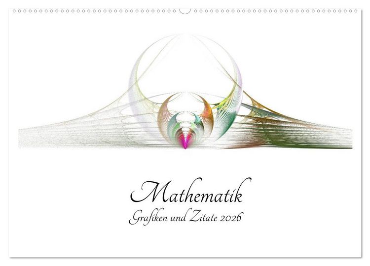 Produktbild: Mathematik - Grafiken und Zitate 2026 (Wandkalender 2026 DIN A2 quer), CALVENDO Monatskalender
