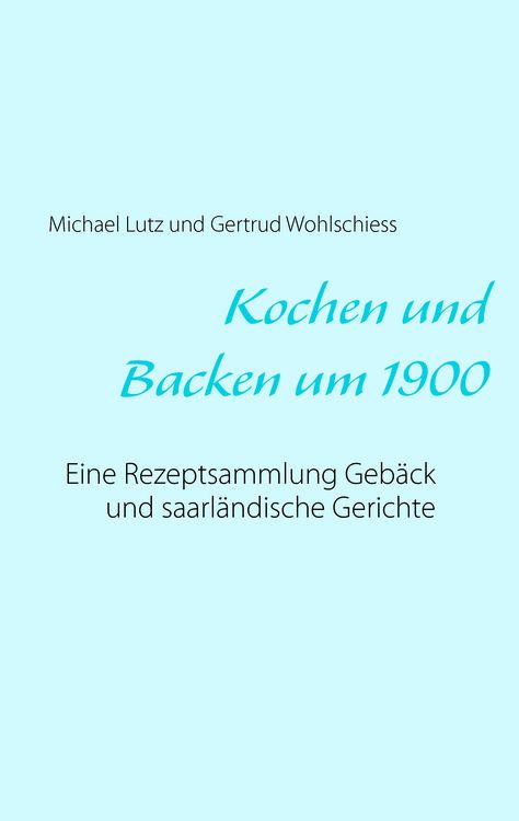 Produktbild: Kochen und backen um 1900