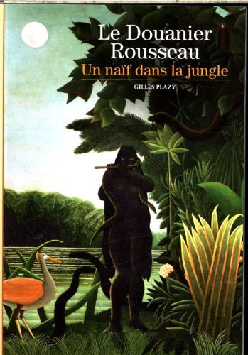 Produktbild: Le Douanier Rousseau, un na&iuml;f dans la jungle