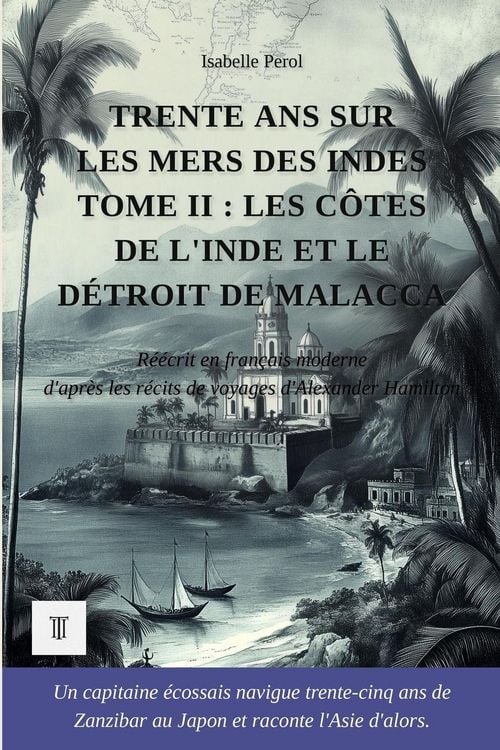 Produktbild: Trente ans sur les mers des Indes, Tome II