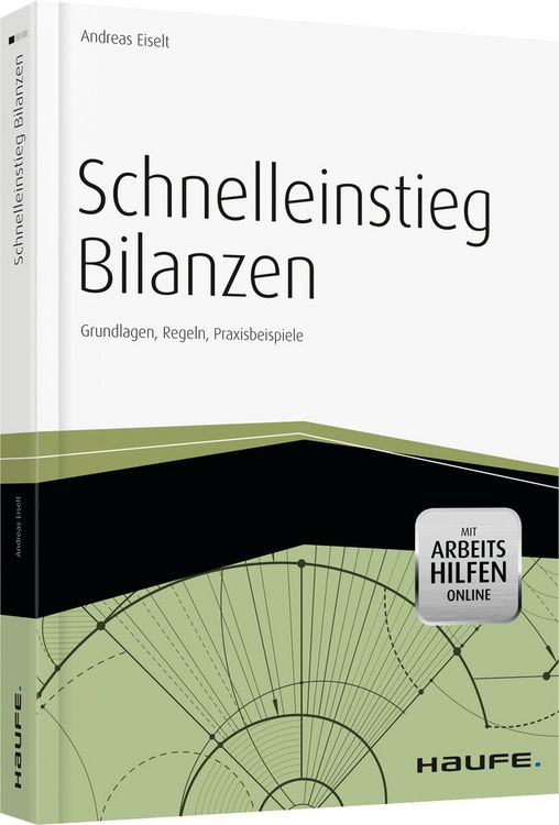 Produktbild: Schnelleinstieg Bilanzen - inkl. Arbeitshilfen online