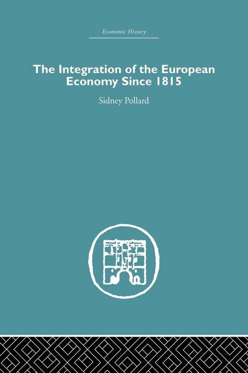 Produktbild: The Integration of the European Economy Since 1815