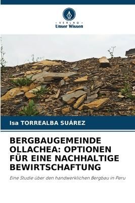 Produktbild: Bergbaugemeinde Ollachea: Optionen f&uuml;r eine Nachhaltige Bewirtschaftung