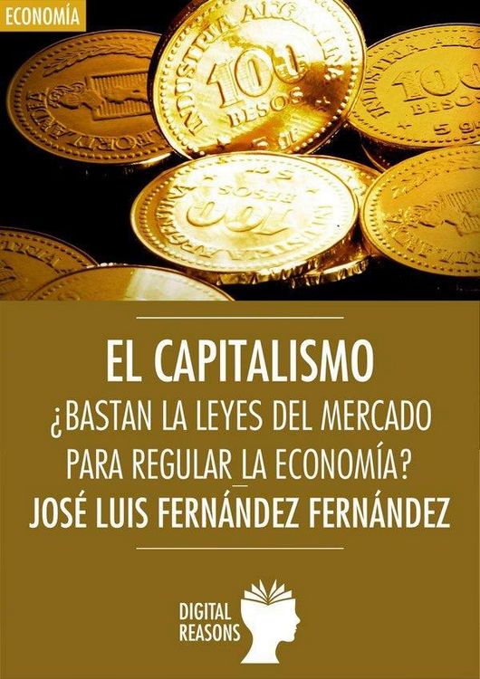 Produktbild: El capitalismo. &iquest;Bastan la leyes del mercado para regular la econom&iacute;a?
