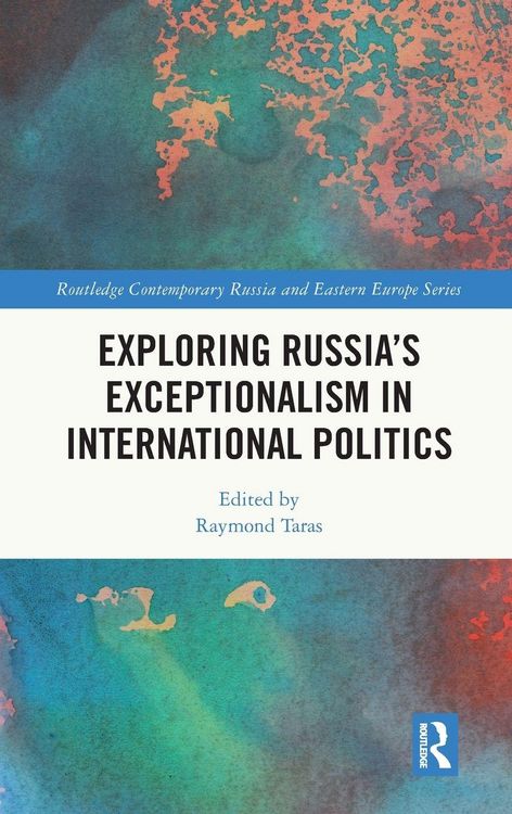 Produktbild: Exploring Russia's Exceptionalism in International Politics