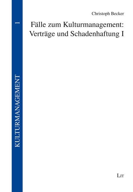 Produktbild: F&auml;lle zum Kulturmanagement: Vertr&auml;ge und Schadenhaftung I