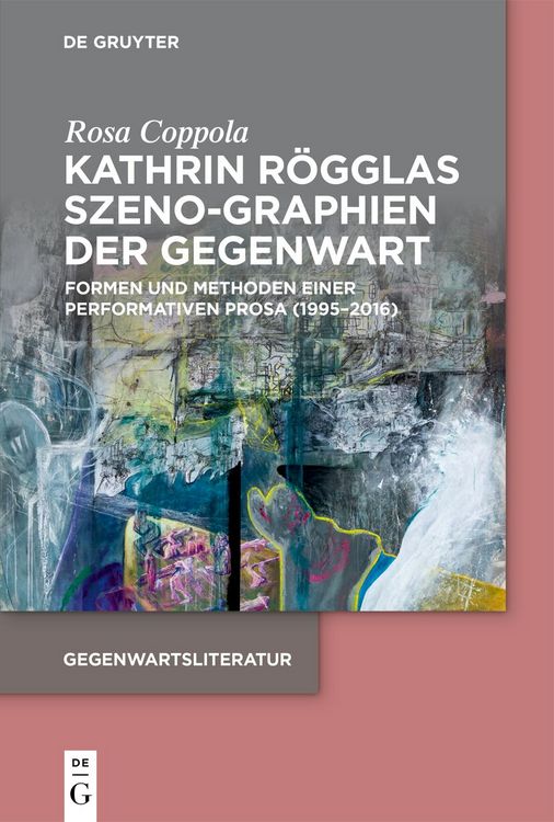 Produktbild: Kathrin R&ouml;gglas Szeno-Graphien der Gegenwart