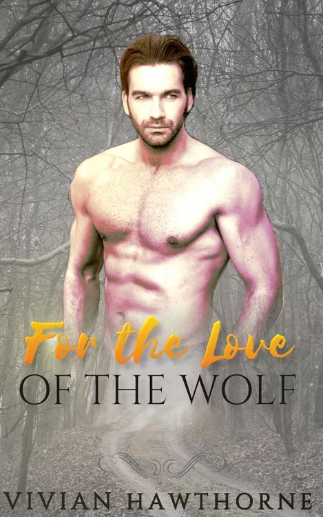 Produktbild: For the Love of the Wolf (Echo Valley Shifter Mates, #4)