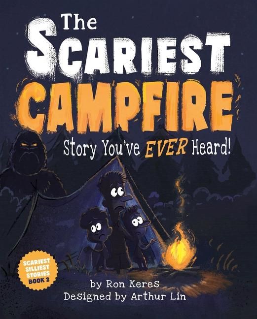 Produktbild: The Scariest Campfire Story You've Ever Heard!