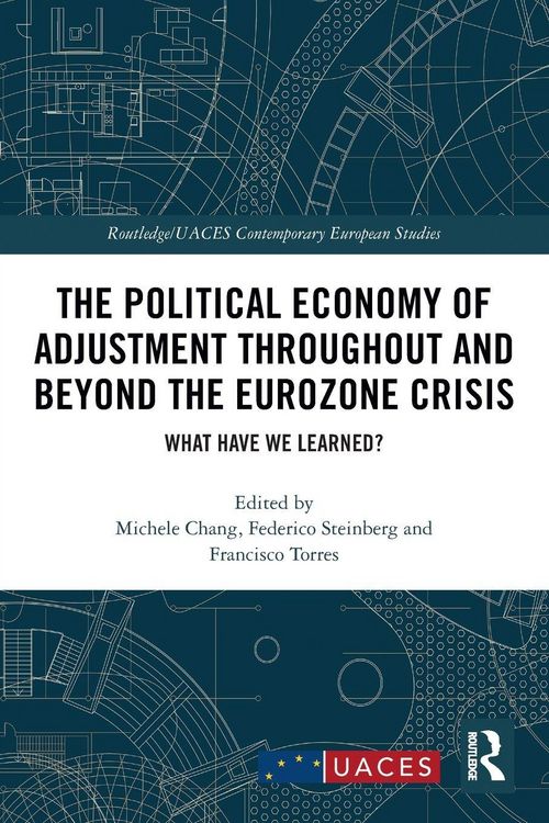 Produktbild: The Political Economy of Adjustment Throughout and Beyond the Eurozone Crisis