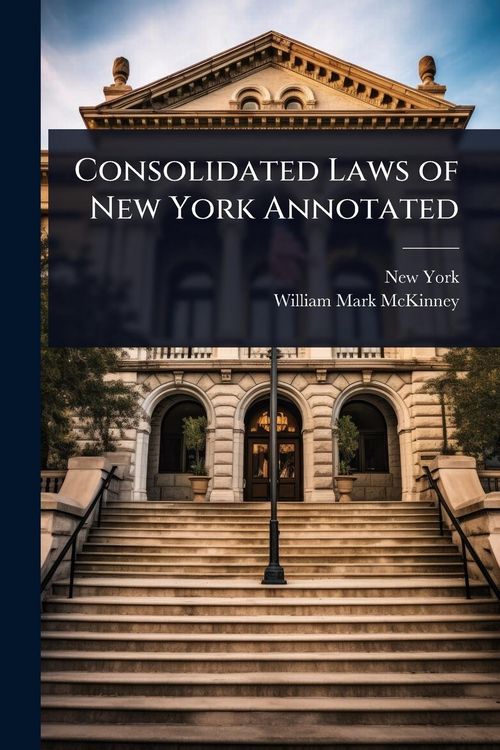 Produktbild: Consolidated Laws of New York Annotated