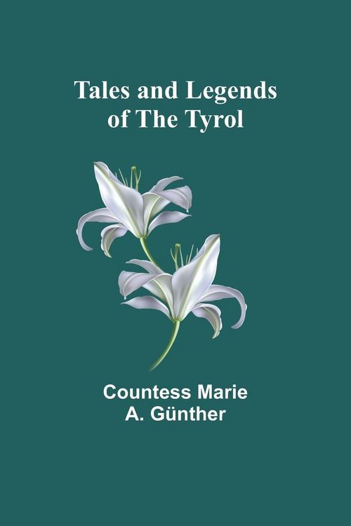 Produktbild: Tales and Legends of the Tyrol