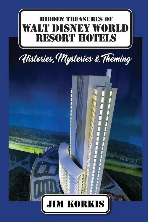 Produktbild: Hidden Treasures of Walt Disney World Resort Hotels