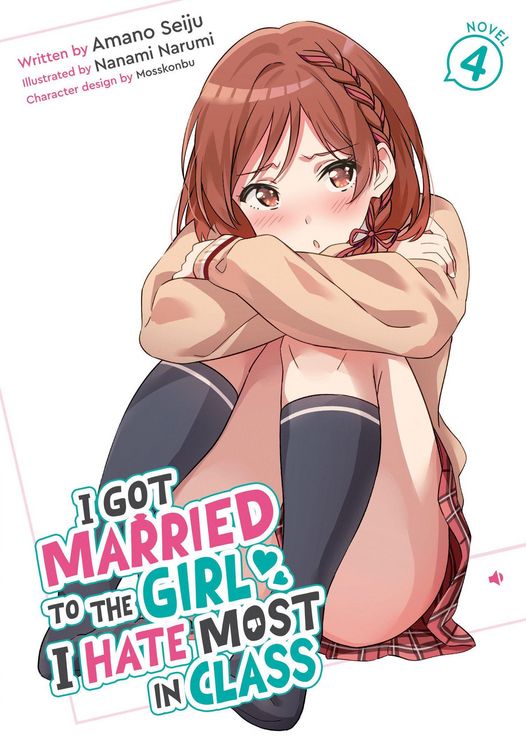 Produktbild: I Got Married to the Girl I Hate Most in Class (Light Novel) Vol. 4