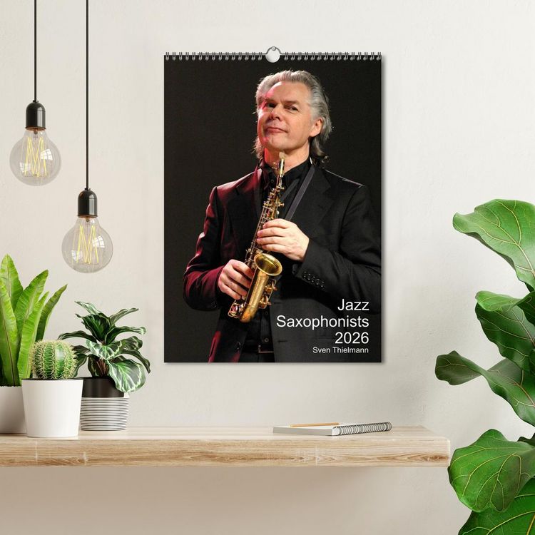 Produktbild: Jazz Saxophonists 2026 (Wall Calendar 2026 DIN A3 portrait), CALVENDO 12 Month Wall Calendar