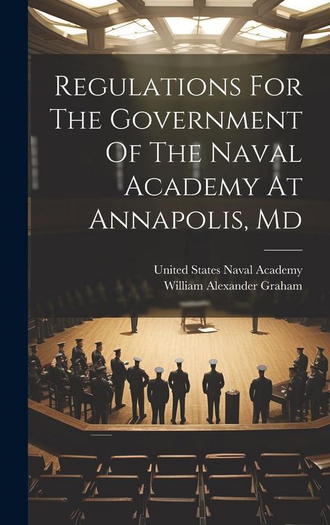 Produktbild: Regulations For The Government Of The Naval Academy At Annapolis, Md