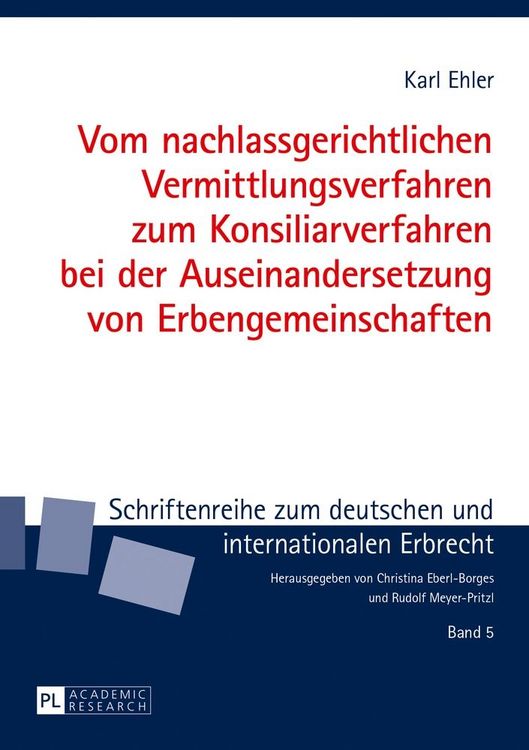 Produktbild: Vom nachlassgerichtlichen Vermittlungsverfahren zum Konsiliarverfahren bei der Auseinandersetzung von Erbengemeinschaften