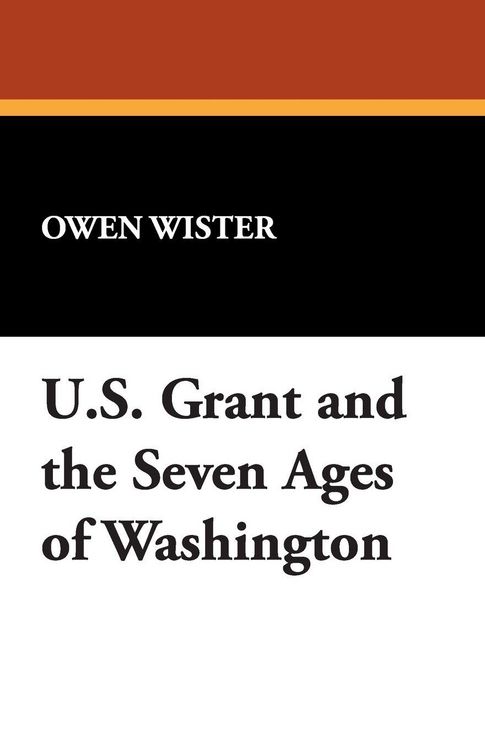 Produktbild: Ulysses S. Grant and the Seven Ages of Washington