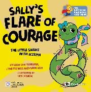 Produktbild: Sally's Flare of Courage: The Little Snake with Eczema