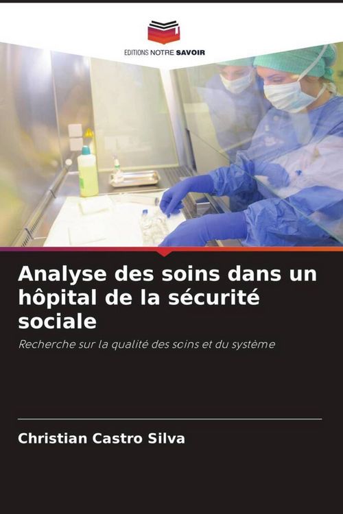 Produktbild: Analyse des soins dans un h&ocirc;pital de la s&eacute;curit&eacute; sociale