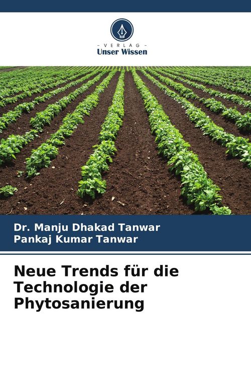 Produktbild: Neue Trends f&uuml;r die Technologie der Phytosanierung