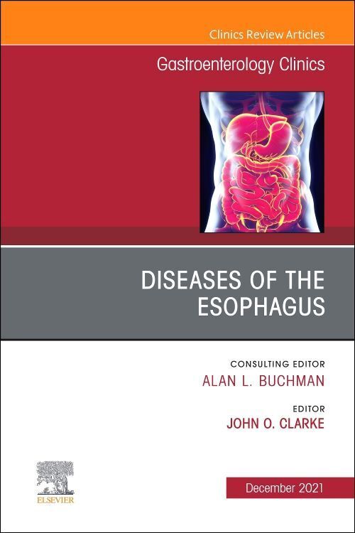 Produktbild: Diseases of the Esophagus, an Issue of Gastroenterology Clinics of North America