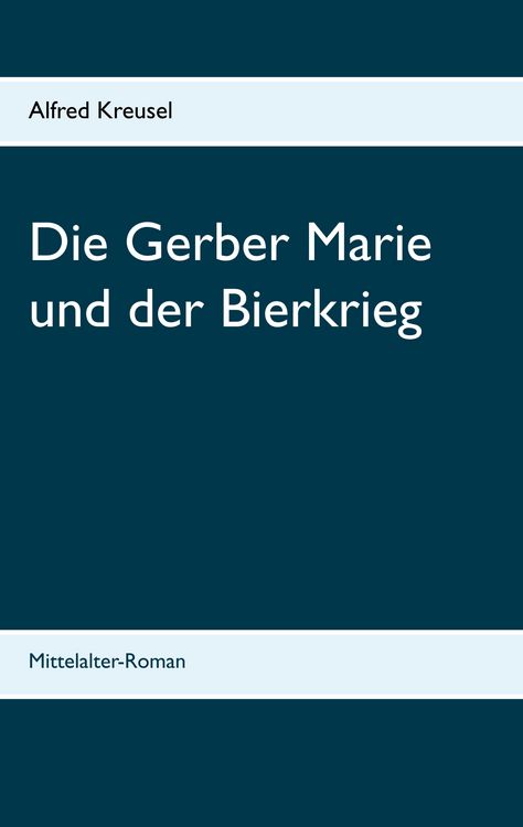 Produktbild: Die Gerber Marie und der Bierkrieg