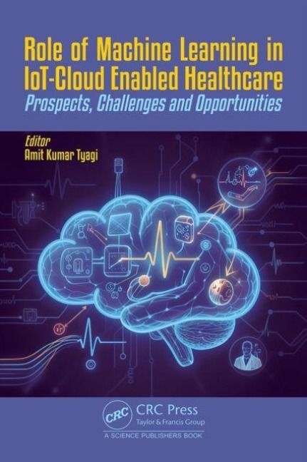 Produktbild: Role of Machine Learning in IoT-Cloud Enabled Healthcare