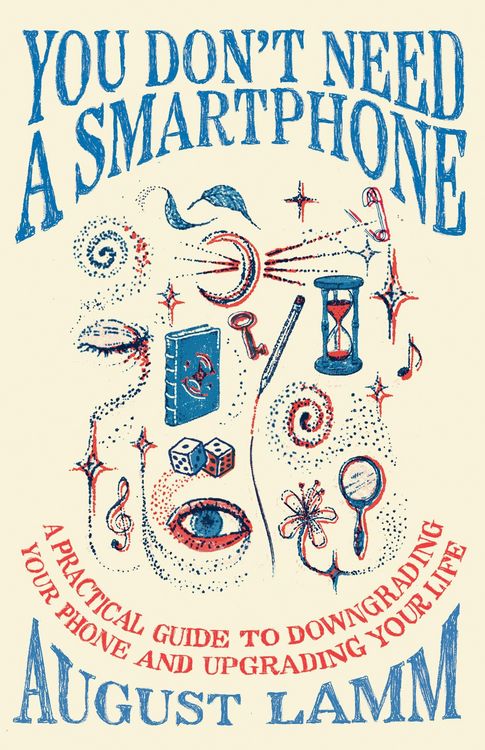 Produktbild: You Don't Need A Smartphone