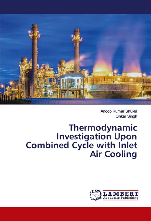 Produktbild: Thermodynamic Investigation Upon Combined Cycle with Inlet Air Cooling