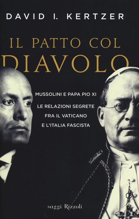 Produktbild: Il patto col diavolo. Mussolini e papa Pio XI. Le relazioni segrete fra il Vaticano e l'Italia fascista