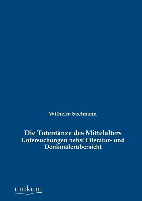 Produktbild: Seelmann, W: Totent&auml;nze des Mittelalters