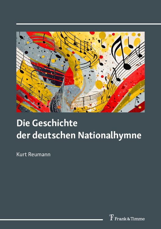 Produktbild: Die Geschichte der deutschen Nationalhymne