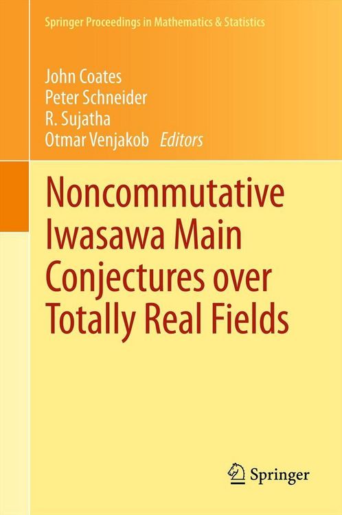 Produktbild: Noncommutative Iwasawa Main Conjectures over Totally Real Fields