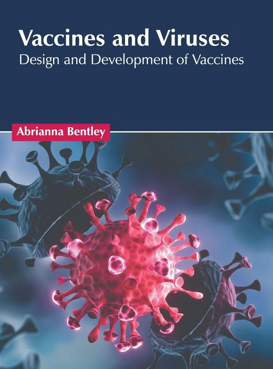 Produktbild: Vaccines and Viruses: Design and Development of Vaccines