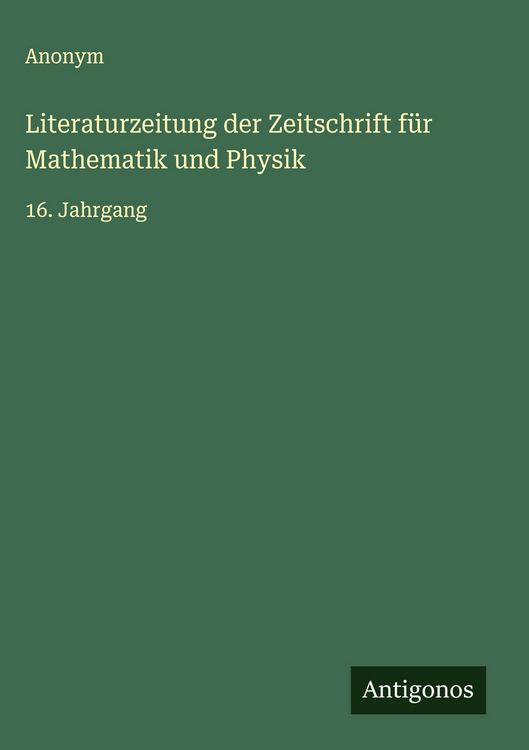Produktbild: Literaturzeitung der Zeitschrift f&uuml;r Mathematik und Physik