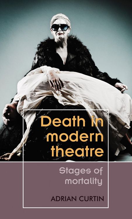 Produktbild: Death in modern theatre
