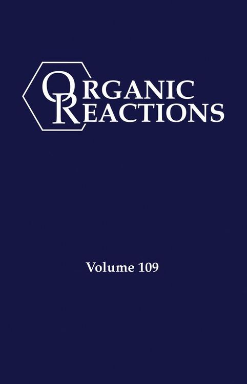 Produktbild: Organic Reactions, Volume 109