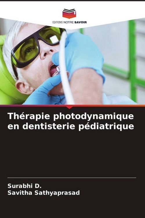 Produktbild: Th&eacute;rapie photodynamique en dentisterie p&eacute;diatrique