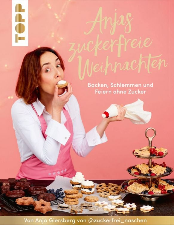 Produktbild: Anjas zuckerfreie Weihnachten. Von Anja Giersberg von @zuckerfrei_naschen.