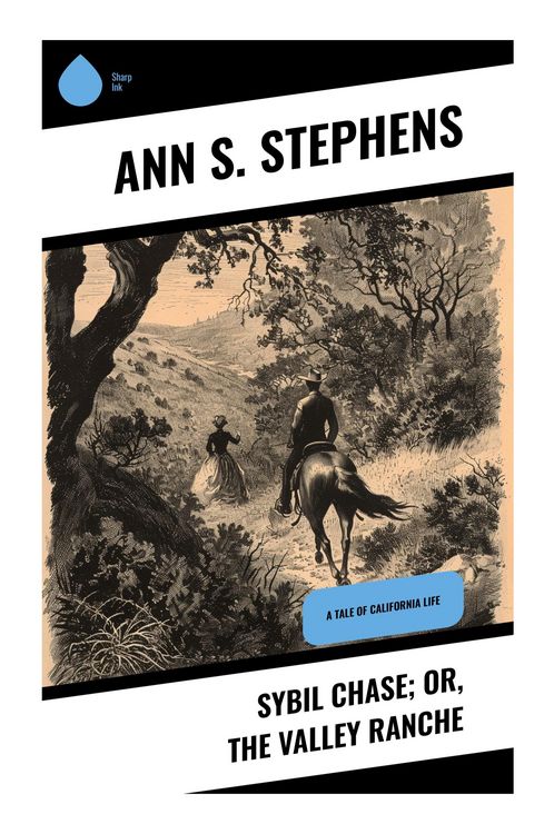 Produktbild: Sybil Chase; or, The Valley Ranche