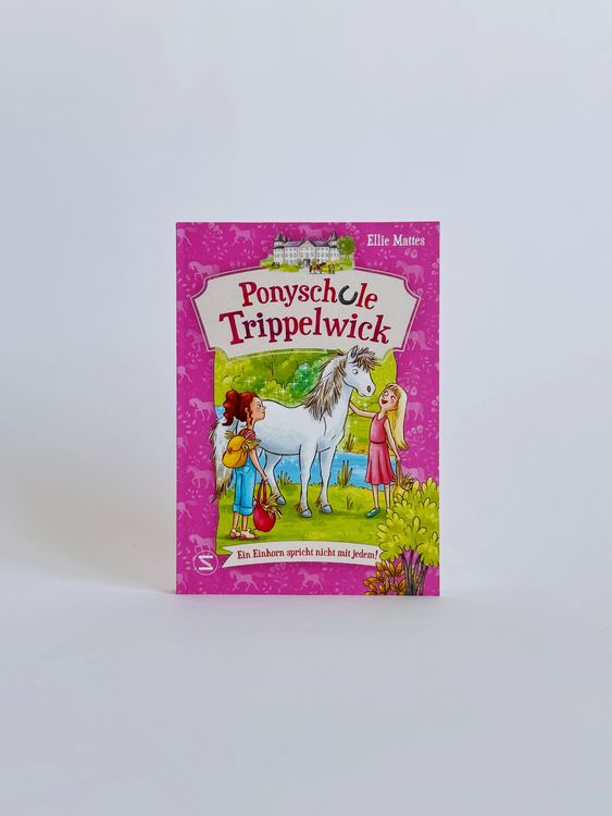 Produktbild: Ponyschule Trippelwick &ndash; Ein Einhorn spricht nicht mit jedem