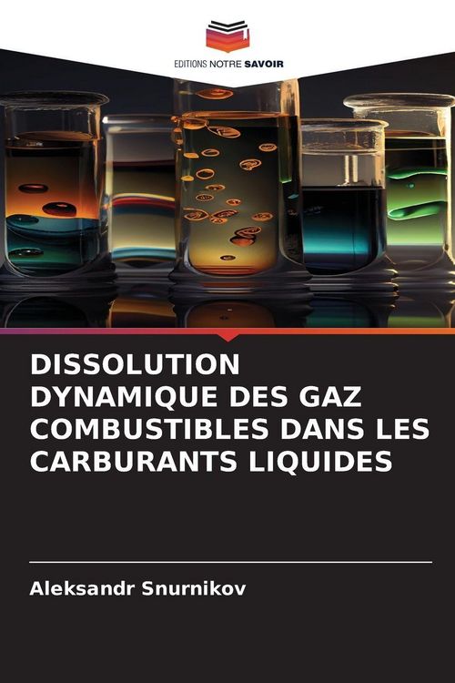 Produktbild: Dissolution Dynamique des Gaz Combustibles Dans Les Carburants Liquides