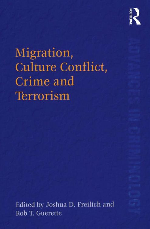 Produktbild: Migration, Culture Conflict, Crime and Terrorism