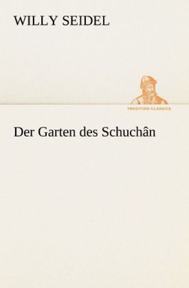 Produktbild: Der Garten des Schuch&acirc;n